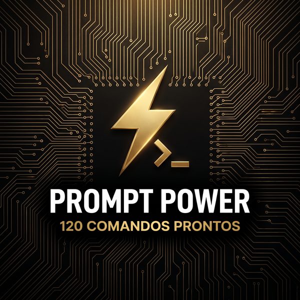 Prompt Power — 120 Prompts Prontos